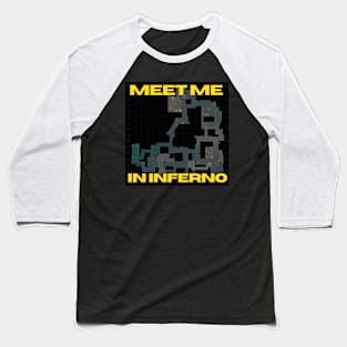 Meet me in Inferno Baseball T-Shirt